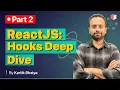 React JS for Beginners - Part 2 Deep Dive into useEffect useRef Hooks explained in 25 minutes