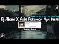 Download Lagu DJ ALONE X ADA POKEMON BY NABIH IKOO SOUND 𝙀𝙋𝘼𝙈 𝙏𝘼𝙎𝙏𝙄𝘾 VIRAL TIKTOK YANG KALIAN CARI (SLOWED+REVERB)
