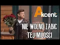 Download Lagu Akcent -  Nie wolno zabić tej miłości - Official Video 2020