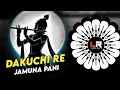 Download Lagu Dakuchi Re Jamuna Pani - ODIA BHAJAN DJ ll EDM x TRANCE ll DJ LUCIFER x MAX x SMILE llOdia BhajanDj