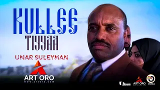 Umar Suleyman KULLEE TIYYAA Oromo Music HD 2023 