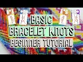 BASIC KNOTS - BEGINNER FRIENDLY CC Friendship Bracelets