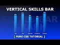How To Create Vertical Skills Bar Graph - Vertical Bar Chart with Html and CSS