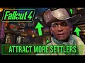 How To Attract LOTS of Settlers To Your Settlements - Fallout 4