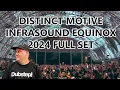 Download Lagu DISTINCT MOTIVE - INFRASOUND EQUINOX 2024 FULL SET