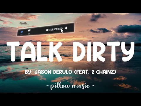 Download MP3 Talk Dirty To Me - Jason Derulo ft. 2 Chainz (Lyrics)