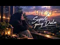 Ungu - seperti yang dulu | cover intimate version
