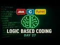 Logic Oriented Coding Day-27 C Java Python Explained in Telugu technicaltopics Live