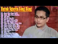 Download Lagu Tuyển Tập Công BẰNG 2021 - Những ca Khúc Trữ Tình Bolero Hay Nhất Mọi Thời Đại - KHÔNG QUẢNG CÁO
