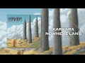 Download Lagu Karkara - Nowhere Land (Full Album)