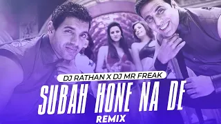 subha hone na de remix dj rathan x mr freak desi boyz akshay kumar john abraham pritam