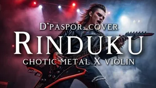  dpaspor rinduku cover version ghotic metal x violin symphony