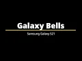 Lagu Galaxy Bells – Samsung Galaxy S21 Ringtone
