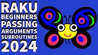 Raku Programming Tutorial Subroutines Arguments 2023