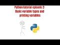Python tutorial episode 2