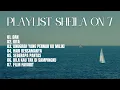 Download Lagu Sheila on 7 -  Playlist Lagu Terbaik Sheila on 7
