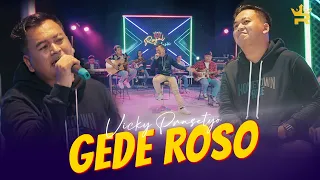Download VICKY PRASETYO - GEDE ROSO ( Official Live Music ) MP3