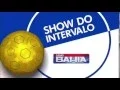 Download Lagu Vinheta - Show do Intervalo - [2016] (Jogos da Seleção) - Casas Bahia