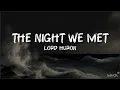 Download Lagu Lord Huron - The Night We Met (Lyrics)
