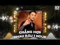 Download Lagu [1 Hour] Chẳng Hợp Nhau Đâu - Lê Bảo Bình x Domino Remix | Dĩ Nhiên Rồi Người Ta Là Lựa Chọn Của Em
