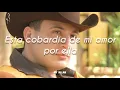 Valentín Elizalde - Esta cobardía/Letra HD
