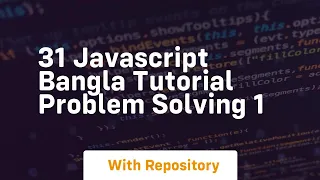 31 javascript bangla tutorial problem solving 1
