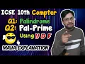 How to write program of Pal Prime and Palindrome function using User Defined UDF