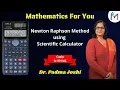 Newton Raphson Method using Scientific Calculator Casio fx-991MS