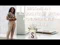 BECOME AN ACCOUNTANT WITH NO WORK EXPERIENCE ACCOUNTANT ADVICE