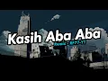 Download Lagu DJ KASIH ABA ABA MENGKANE VIRAL 2025