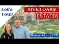 River Oaks Estates Neighborhood Tour Best Neighborhoods of Flower Mound TX