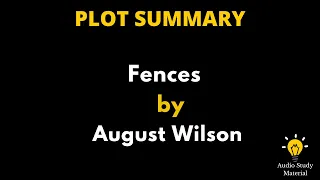 Summary Of Fences By August Wilson - Fences Play By August Wilson Summary
