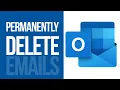 How to Permanently Delete Emails from Outlook Hotmail msn