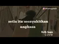 Lagu Lirik Lagu Setia Itu Menyakitkan - Angkasa [ Cover lagu ]
