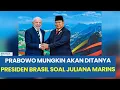 Download Lagu 🔴 Prabowo Mungkin Akan Ditanya Presiden Brasil soal Juliana Marins