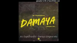 jb x duploimpacto damaya original mix