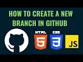 How to Create a New Branch on GitHub Commit and Push