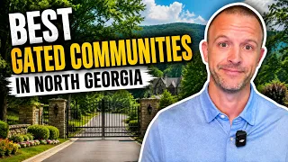 Best GATED COMMUNITIES In NORTH GEORGIA Moving to North Georgia