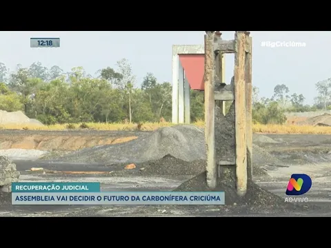 Assembleia nesta quarta-feira decide o futuro da Carbonífera Criciúma