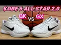 Kobe 6 All Star 2 0 comparison review Kickwho godkiller GK vs GX Which is better