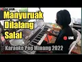 Download Lagu MANYURUAK DI LALANG SALAI || Karaoke Pop Minang (versi live KN7000 - ASANO AGAM)