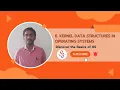 Kernel Data Structures in Operating Systems Dr P Sedhupathy SNS Institutions