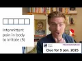 Minute Cryptic Clue for 9 Jan 2025 Intermittent pain in body to irritate 5