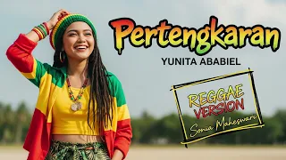 pertengkaran yunita ababiel cover reggae verson
