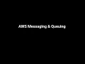 AWS Messaging Queuing Mastery SQS SNS Application Decoupling