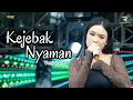 Download Lagu KEJEBAK NYAMAN - YANIS SUKMA - DLS MUSIC IMAGINATION