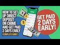 How to Set Up Direct Deposit on Chime and Get Paid 2 Days Early Complete Guide