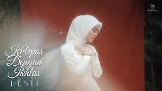 lesti kulepas dengan ikhlas official music video
