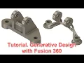 Tutorial 1 Generative Design with Fusion 360