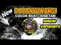 Download Lagu DJ TERBARU BANYUWANGI SLOW BASS